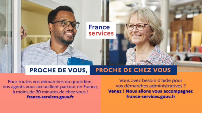 France Services, to carry out your administrative actions