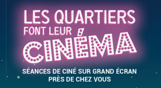 Les quartiers font leur cinéma