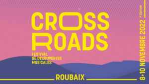 Crossroads Festival 2022