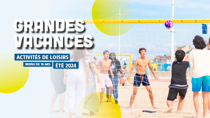 Activités de loisirs Grandes Vacances 2024