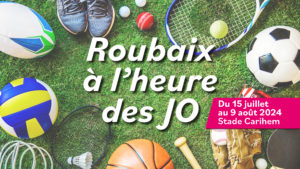 Roubaix se met à l'heure de JO